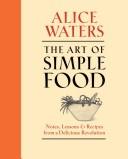 The Art of Simple Food by Alice Waters book cover