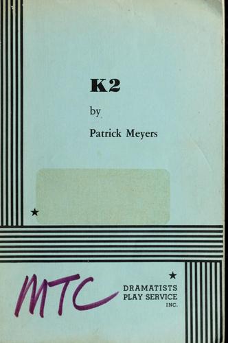 K2: Life and Death on the World's Most Dangerous Mountain by Patrick Meyers book cover