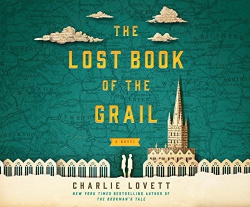 The Lost Book of the Grail by Charlie Lovett book cover