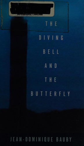The Diving Bell and the Butterfly by Jean-Dominique Bauby book cover