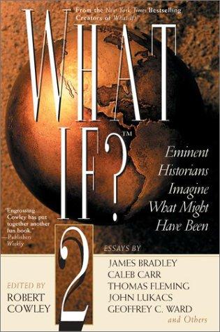 What If? 2: Additional Serious Scientific Answers to Absurd Hypothetical Questions by Robert Cowley book cover