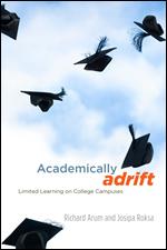 Academically Adrift: Limited Learning on College Campuses by Richard Arum and Josipa Roksa book cover