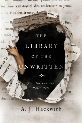 The Library of the Unwritten by A.J. Hackwith book cover
