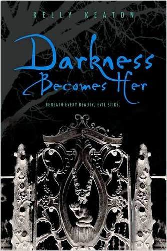 Darkness Becomes Her by Kelly Keaton book cover