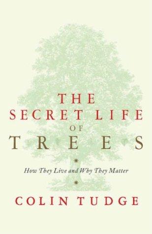 The Secret Life of Trees by Colin Tudge book cover