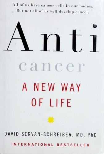 Anticancer: A New Way of Life by David Servan-Schreiber book cover