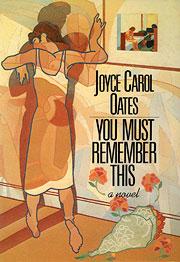 You Must Remember This by Joyce Carol Oates book cover
