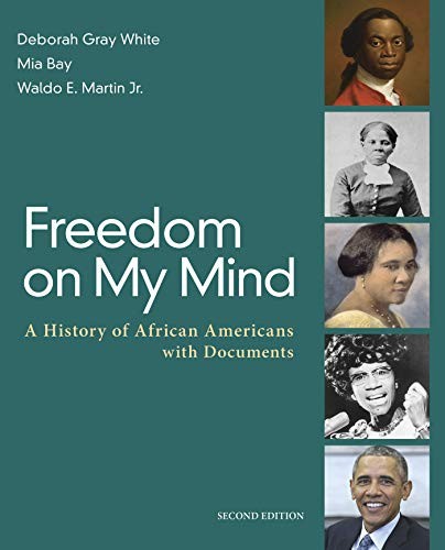 Freedom on My Mind: The Columbia Documentary History of the African American Experience by Deborah Gray White, Mia Bay, Waldo E. Martin book cover