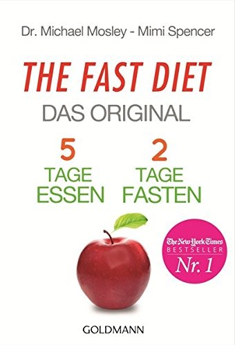 The Fast Diet: Lose Weight, Stay Healthy, and Live Longer with the Simple Secret of Intermittent Fasting by Michael Mosley and Mimi Spencer book cover