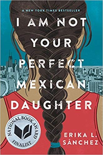 I Am Not Your Perfect Mexican Daughter by Erika L. Sánchez book cover