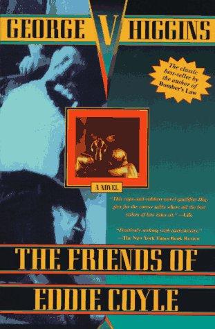 The Friends of Eddie Coyle by George V. Higgins book cover