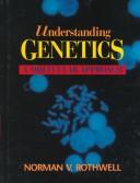 Understanding Genetics: A New Perspective on the Human Genome Project by Norman V. Rothwell book cover