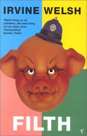 Filth by Irvine Welsh book cover
