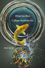 What the Best College Students Do by Ken Bain book cover