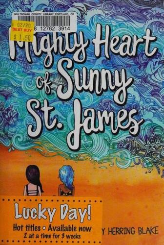 The Mighty Heart of Sunny St. James by Ashley Herring Blake book cover
