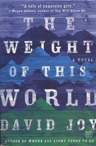 The Weight of This World by David Joy book cover