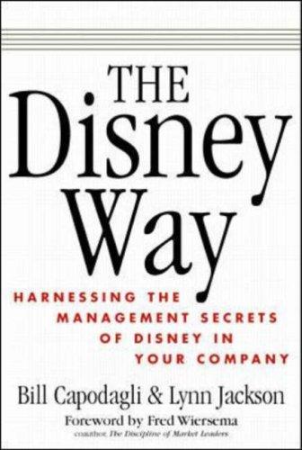 The Disney Way: Harnessing the Management Secrets of Disney in Your Company by Bill Capodagli, Lynn Jackson book cover