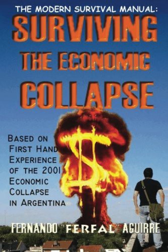 The Modern Survival Manual: Surviving the Economic Collapse by Fernando Aguirre book cover