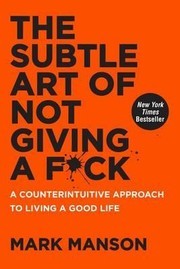 The Subtle Art of Not Giving a F*ck by Mark Manson book cover