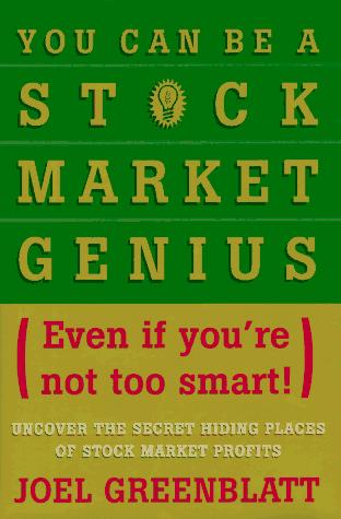 You Can Be a Stock Market Genius: Uncover the Secret Hiding Places of Stock Market Profits by Joel Greenblatt book cover