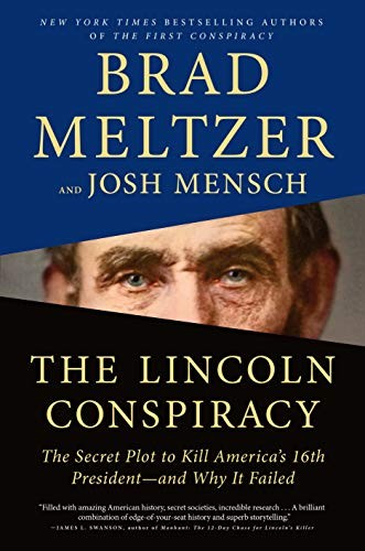 The Lincoln Conspiracy: The Secret Plot to Kill Abraham Lincoln by Brad Meltzer and Josh Mensch book cover