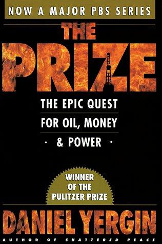 The Prize: The Epic Quest for Oil, Money, and Power by Daniel Yergin book cover