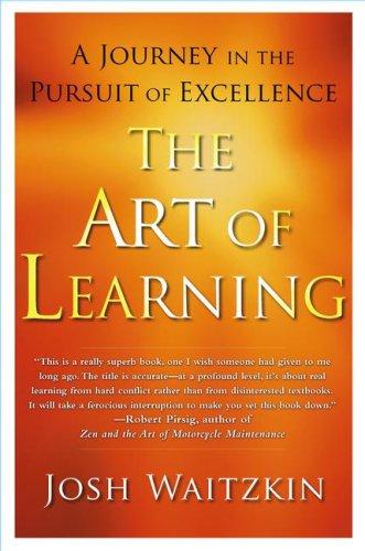 The Art of Learning: An Inner Journey to Optimal Performance by Josh Waitzkin book cover