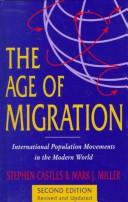 The Age of Migration: International Population Movements in the Modern World by Stephen Castles, Hein de Haas, Mark J. Miller book cover