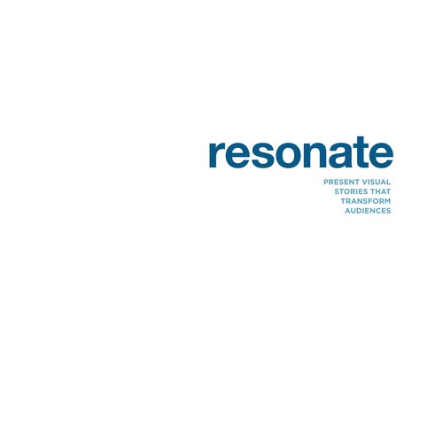 Resonate: Present Visual Stories that Transform Audiences by Nancy Duarte book cover