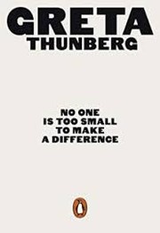No One Is Too Small to Make a Difference by Greta Thunberg book cover
