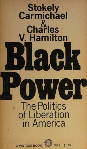 Black Power: The Politics of Liberation by Charles V. Hamilton, Kwame Ture book cover