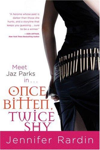 Once Bitten by Jennifer Rardin book cover