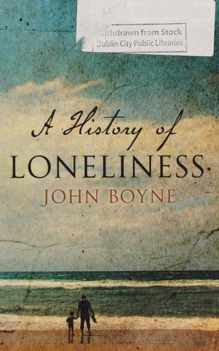 A History of Loneliness by John Boyne book cover