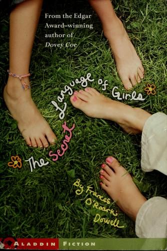 The Secret Language of Girls by Frances O'Roark Dowell book cover