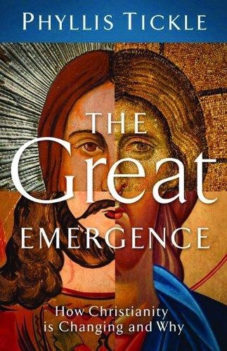 The Great Emergence: How Christianity Is Changing and Why by Phyllis Tickle book cover