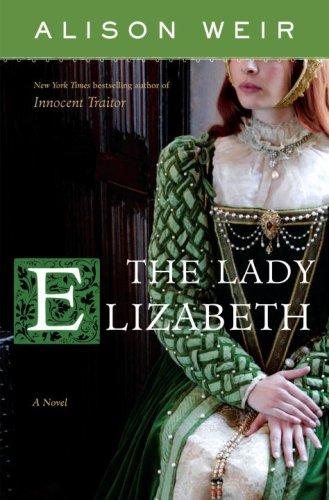 The Lady Elizabeth by Alison Weir book cover