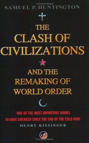 The Clash of Civilizations and the Remaking of World Order by Samuel P. Huntington book cover
