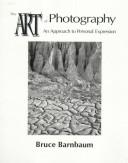 The Art of Photography by Bruce Barnbaum book cover