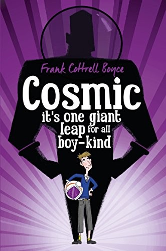 Cosmic by Frank Cottrell Boyce book cover