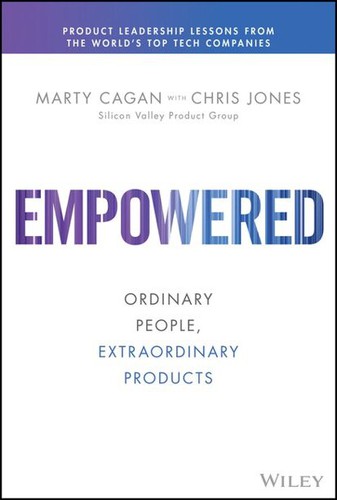 Empowered: Organizational Culture, Leadership, and Communication in a Social Era by Marty Cagan, Chris Jones book cover
