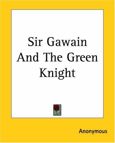 Sir Gawain and the Green Knight by Anonymous book cover