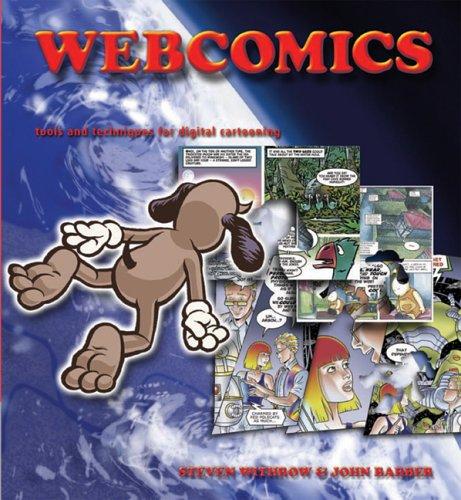 Webcomics: A Guide to Creating, Publishing and Marketing Your Own Comic on the Web by John Barber book cover