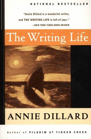 The Writing Life: A Writer’s Diary by Annie Dillard book cover