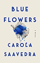 Blue Flowers by Carola Saavedra book cover