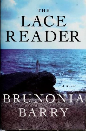 The Lace Reader by Brunonia Barry book cover