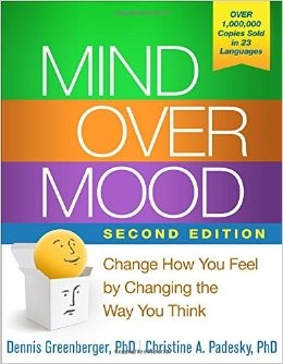 Mind Over Mood: Change How You Feel by Changing the Way You Think by Dennis Greenberger, Christine A. Padesky book cover