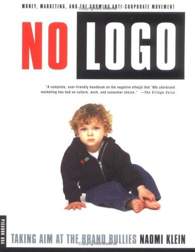 No Logo: Taking Aim at the Brand Bullies by Naomi Klein book cover