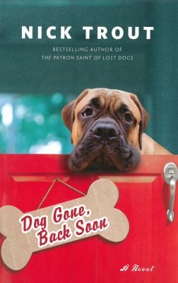 Dog Gone, Back Soon by Nick Trout book cover