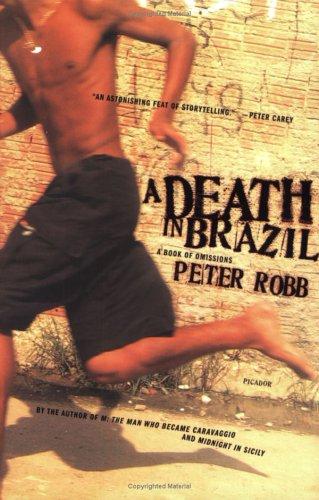 A Death in Brazil: A Book of Omissions by Peter Robb, Peter. Robb book cover