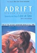 Adrift: Seventy-Six Days Lost at Sea by Steven Callahan book cover